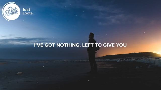 Loote - Lost (Lyrics)