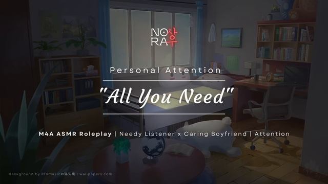 Needing (and Getting) Your Boyfriend’s Attention [M4A] [Needy Listener x Caring Boyfriend] Roleplay смотреть онлайн