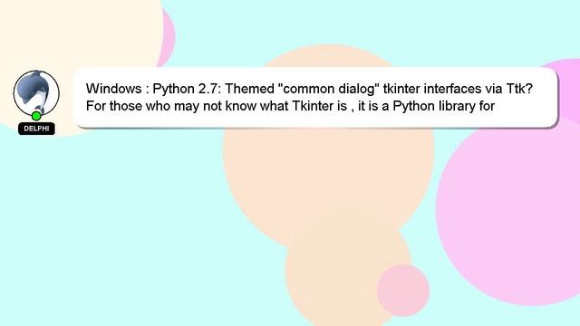 Windows : Python 2.7: Themed "common dialog" tkinter interfaces via Ttk? смотреть онлайн