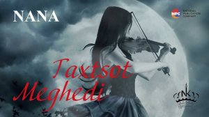Nana - Taxtsot Mexedi | Армянская музыка