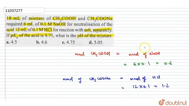 18mL of mixture of CH_(3)COOH and CH_(3)COONa required 6mL of 0.1M NaOH for neutralisation of th... смотреть онлайн