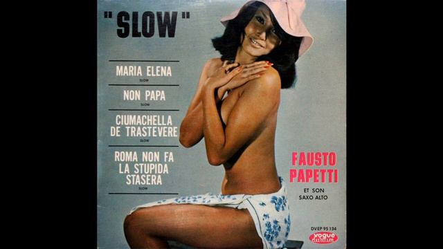 Fausto Papetti Et Son Saxo Alto - Slow (EP, Vinyl, 7 Inch, 45 RPM) смотреть онлайн