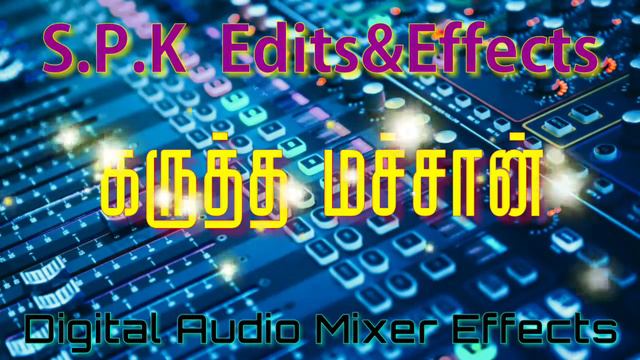 Karutha Machan💕Song Digital echo effects💫use headphones🎧Digital Audio Mixer effects🎛️mp3 Songs🎶 смотреть онлайн