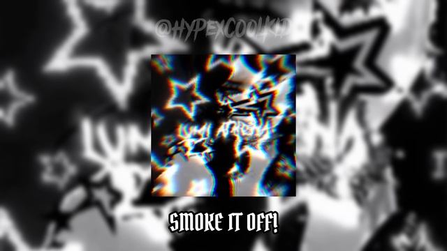 SMOKE IT OFF! ( EXTENDED VERSION)