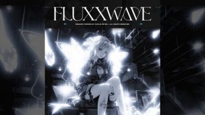 Fluxxwave(Lay with me)