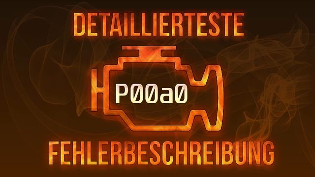 P00a0 detaillierteste Fehlerbeschreibung смотреть онлайн