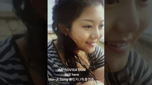 Min-Ji Song/송민지/Still here (여기 그대로)/Improvisation/즉흥연주 смотреть онлайн
