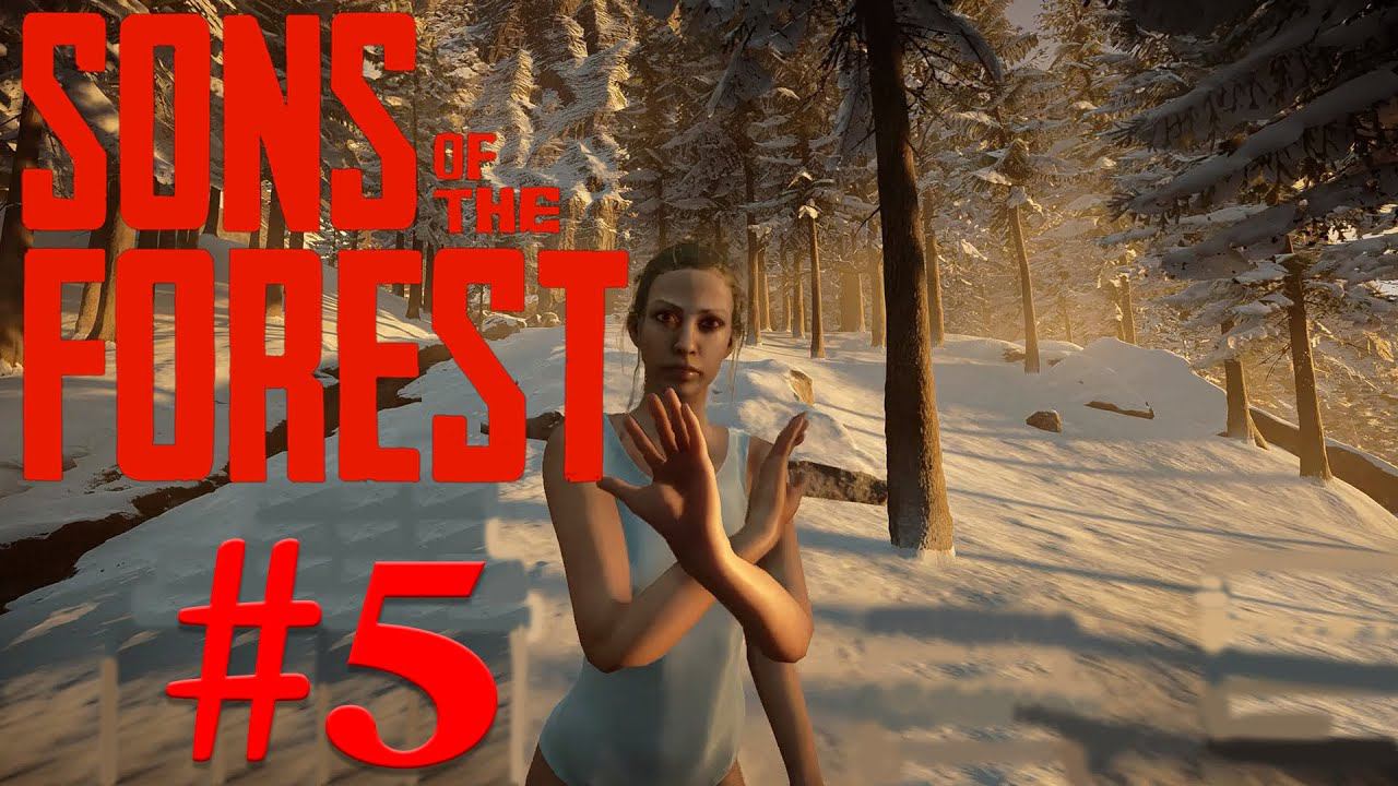 Sons of the Forest - Девушка-мутант - #5 смотреть онлайн