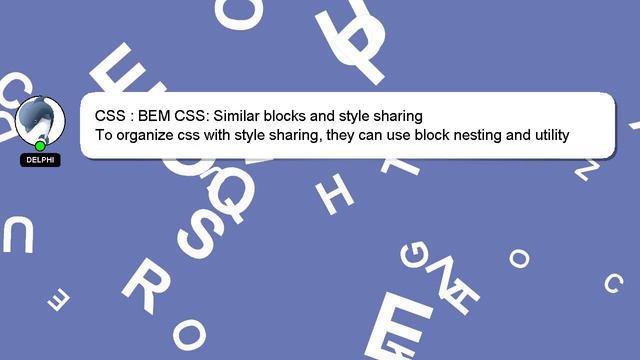 CSS : BEM CSS: Similar blocks and style sharing смотреть онлайн