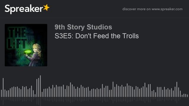 S3E5: Don't Feed the Trolls смотреть онлайн
