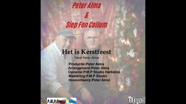 Peter & Siep-Het is Kerstfeest (Tekst Peter Alma)