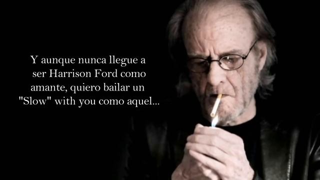 Luis Eduardo Aute - Slowly (Letra) смотреть онлайн