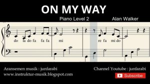 on my way - alan walker - tutorial notasi balok piano level 2 - score on my way