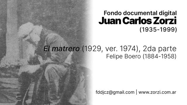 Juan Carlos Zorzi (1935-1999) dirige a Boero: El matrero, 2da parte смотреть онлайн