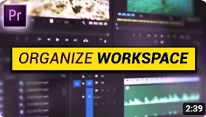Как организовать свое РАБОЧЕЕ ПРОСТРАНСТВО (руководство Premiere Pro)