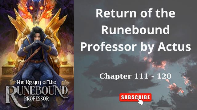 Return of the Runebound Professor by Actus Chapter 111-120 смотреть онлайн