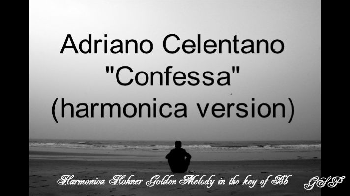 ГГ - Adriano Celentano "Confessa" (версия для губной гармоники) смотреть онлайн