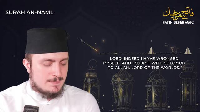 27 SURAH NAML 27 ¦ Fatih Seferagic ¦ Ramadan 2020 ¦ Quran Recitation w English Translation смотреть онлайн