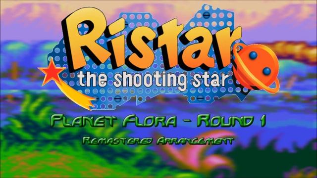 Remastered Track - Ristar - Planet Flora Round 1-1: "Shooting Ristar" смотреть онлайн