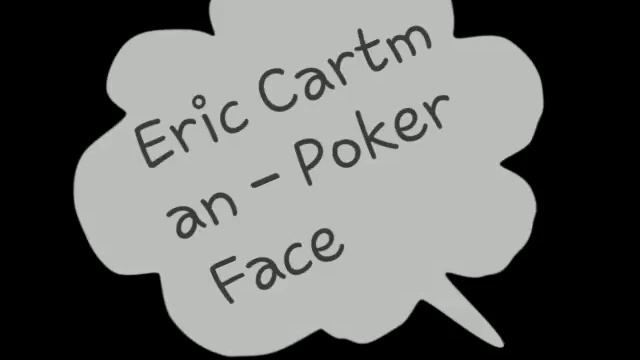 Eric Cartman - Poker Face смотреть онлайн
