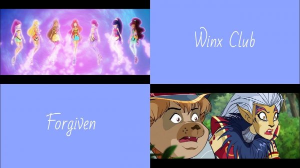 Winx Club - Forgiven