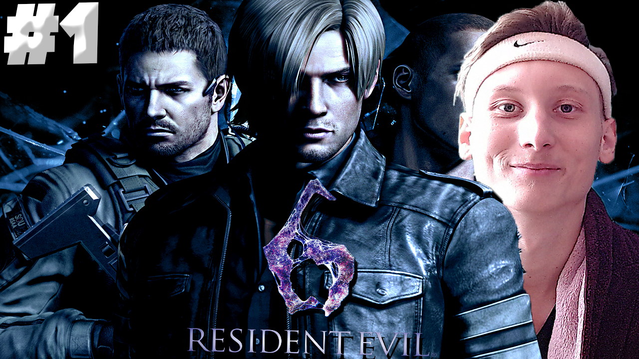 РЕЗИДЕНТ ЭВИЛ 6 ► RESIDENT EVIL 6 ► #1 смотреть онлайн