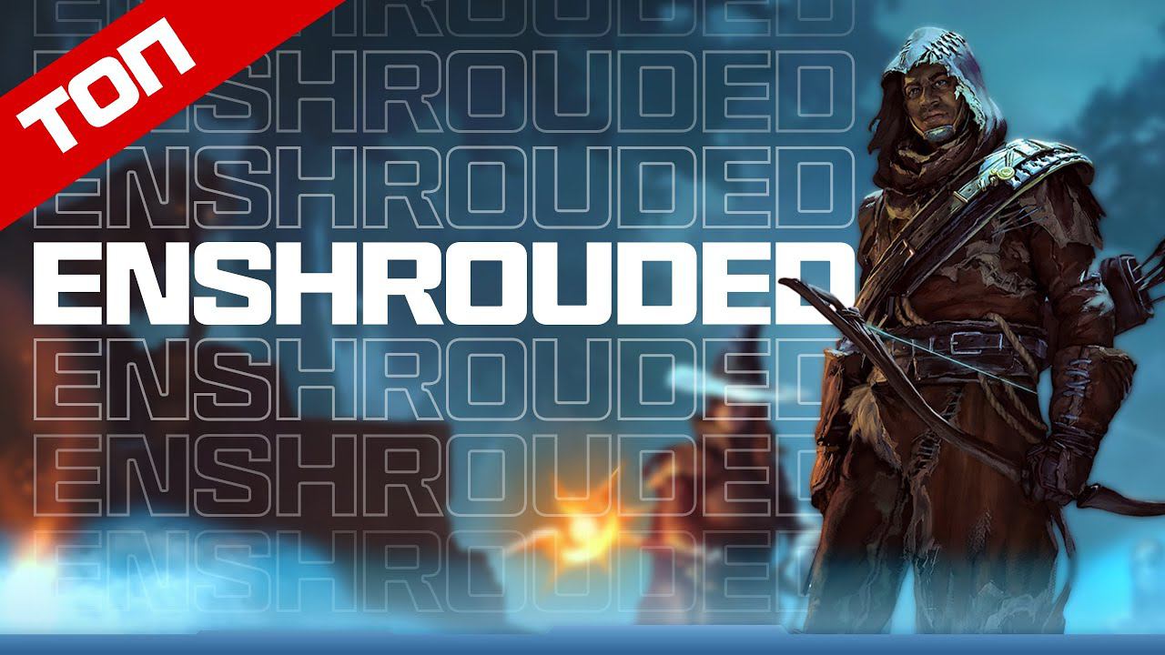 ENSHROUDED - НОВАЯ ВЫЖИВАЛКА ТОП В СТИМЕ смотреть онлайн