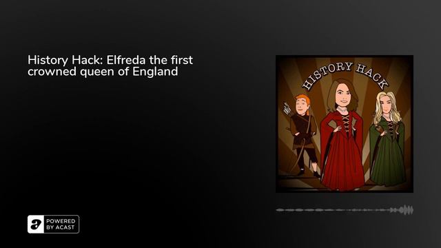History Hack: Elfreda the first crowned queen of England смотреть онлайн