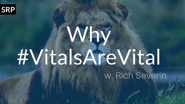 Why #VitalsAreVital w. Rich Severin смотреть онлайн