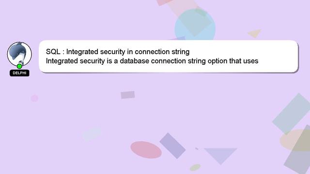 SQL : Integrated security in connection string смотреть онлайн