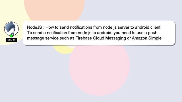 NodeJS : How to send notifications from node.js server to android client. смотреть онлайн