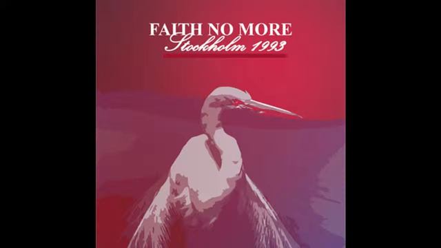 Faith No More  - Stockholm 1993  - Be Aggressive