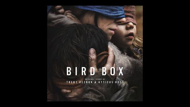 Bird Box Soundtrack Track 2. “Undercurrents” Trent Reznor And Atticus Ross