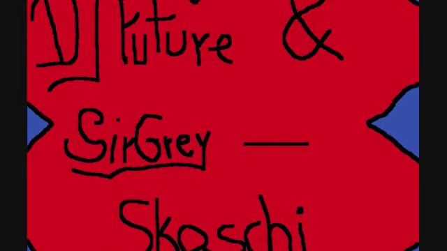 DJ Future & Sir Grey - Skaschi смотреть онлайн