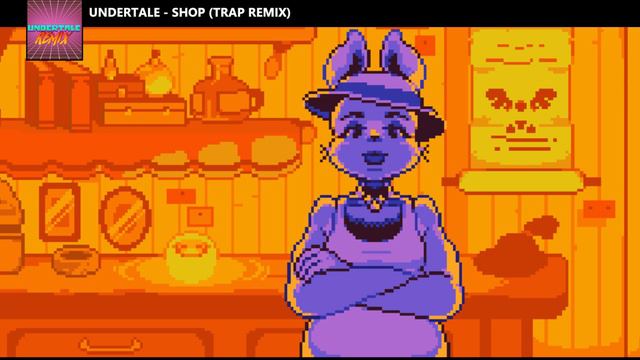 Undertale - Shop (Trap Remix) смотреть онлайн