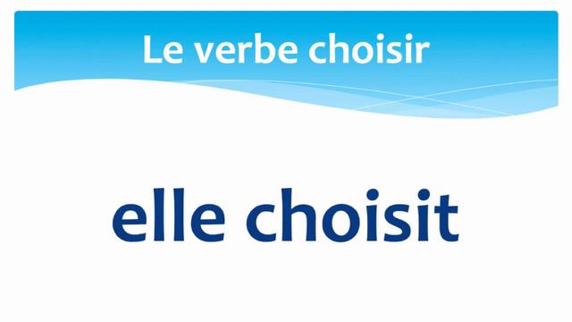 The verb to choose in French, present tense - Le verbe choisir en français au présent смотреть онлайн