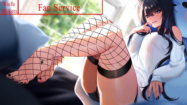 Nightcore - S3RL - Fan Service