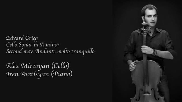 Alex Mirzoyan - Edvard Grieg Cello Sonat (a-moll) mov. 2 смотреть онлайн