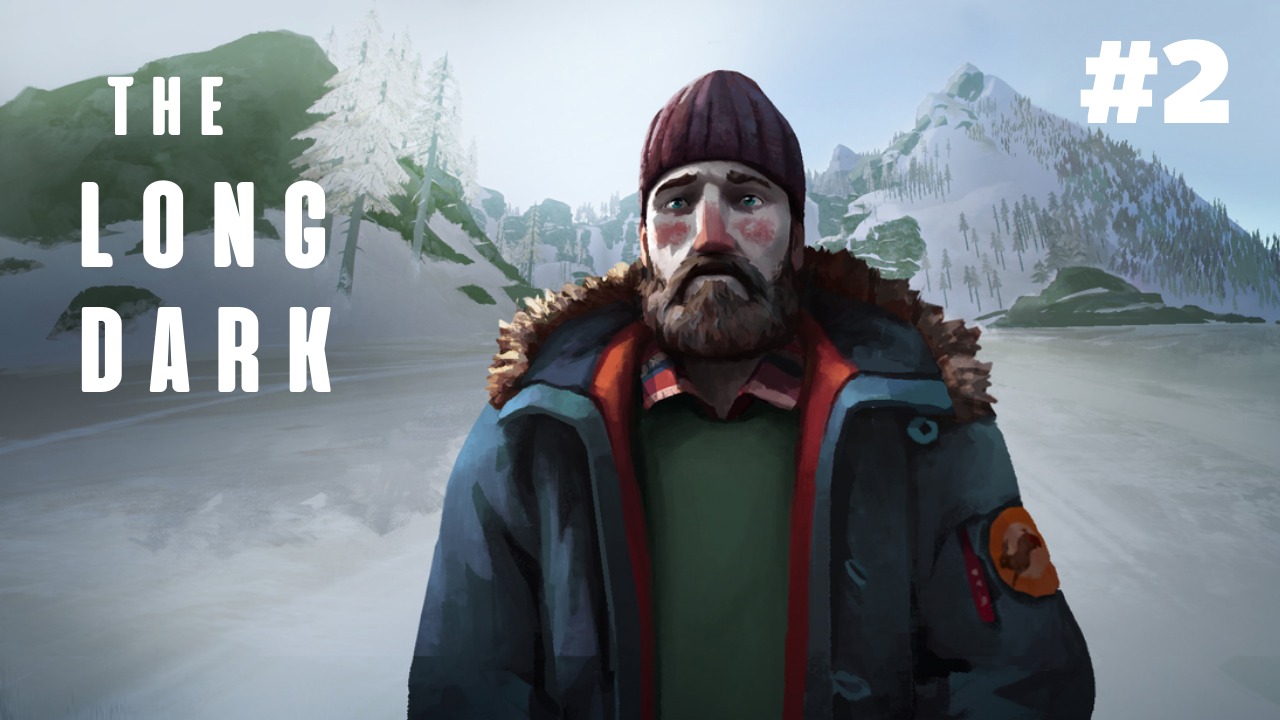 The Long Dark.Лонг Дарк.The Long Dark прохождение.Прохождение Лонг Дарк.PC.Выживание смотреть онлайн