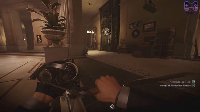 Dishonored 2 прохождение миссия 7 Трещина в мироздании часть 1 Путешествия во времени смотреть онлайн