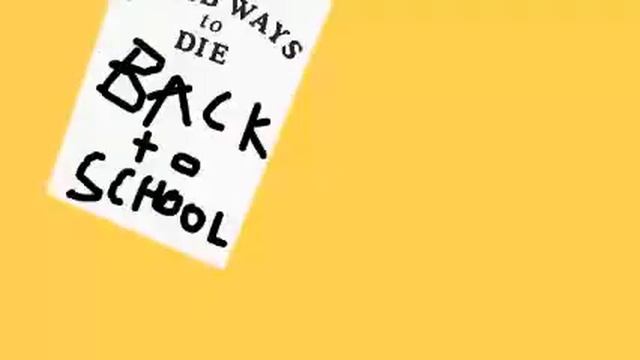 Dumb Ways To Die - Back To School