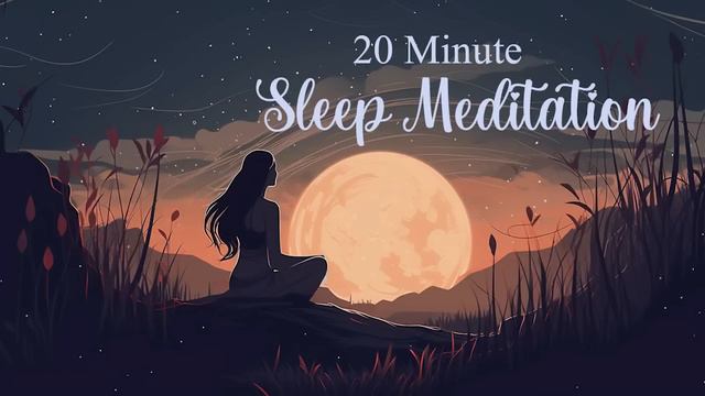 20 Minute Sleep Meditation смотреть онлайн