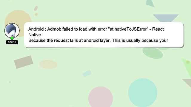 Android : Admob failed to load with error "at nativeToJSError" - React Native смотреть онлайн