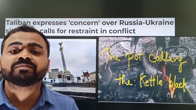 TALIBAN EXPRESSES 'CONCERN' OVER RUSSIA-UKRAINE SITUATION || THE POT CALLING THE KETTLE BLACK