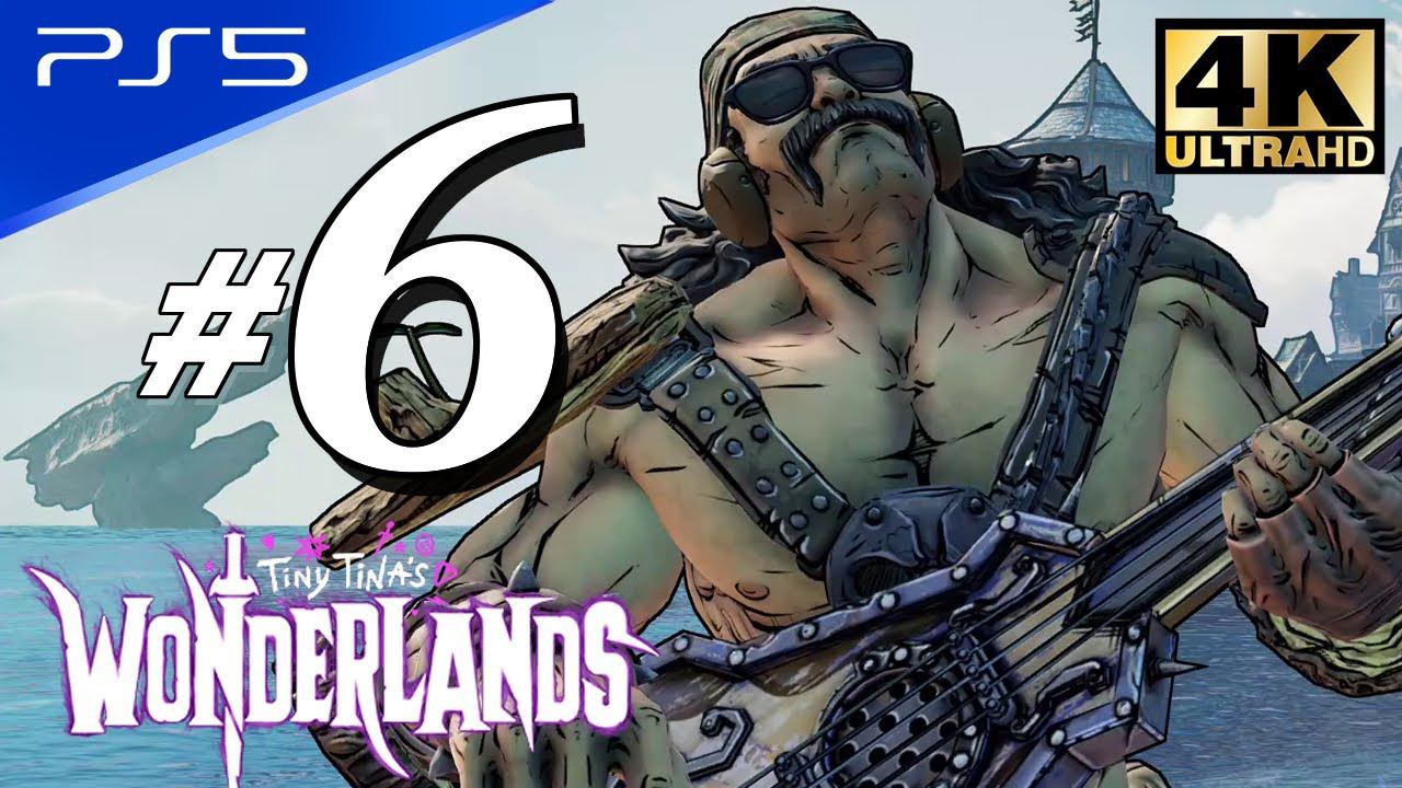 Tiny Tina's Wonderlands - PS5 4K 60FPS Part 6 Walkthrough No Commentary смотреть онлайн