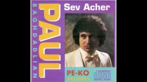 Sev Acher - Paul Baghdadlian