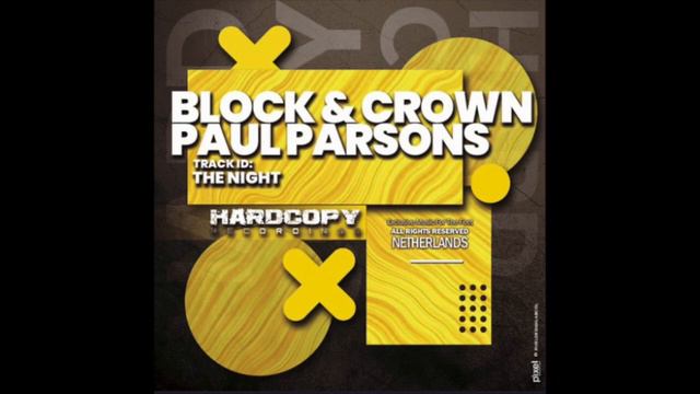 Block & Crown, Paul Parsons -The Night (Hardcopy Records) смотреть онлайн