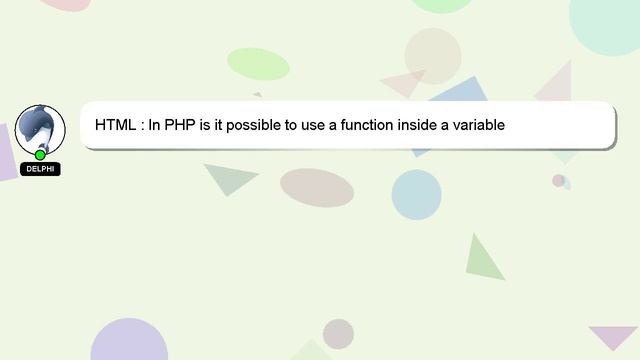 HTML : In PHP is it possible to use a function inside a variable смотреть онлайн