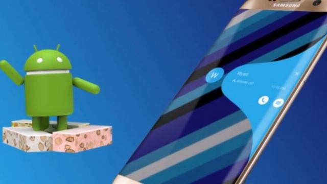 Обновление до Android Nougat для смартфонов Samsung смотреть онлайн