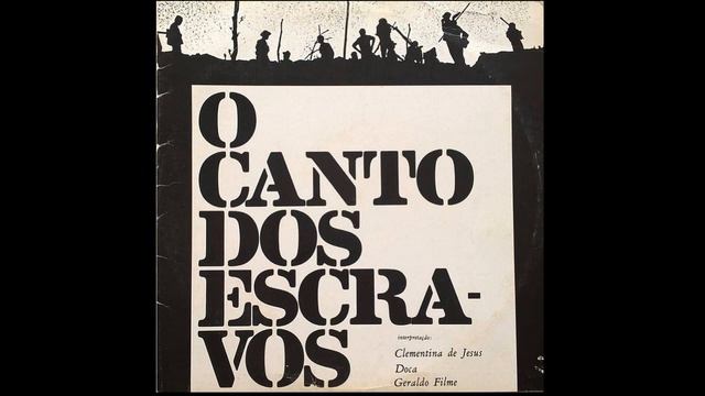Clementina de Jesus, Tia Doca e Geraldo Filme | O Canto dos Escravos (1982) | Álbum completo смотреть онлайн